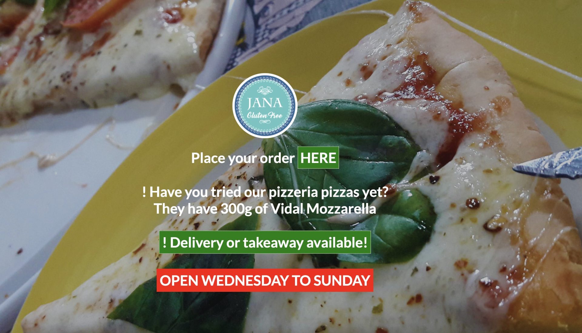 JANA GLUTEN FREE | Pizzeria JANA GLUTEN FREE | Pizzeria